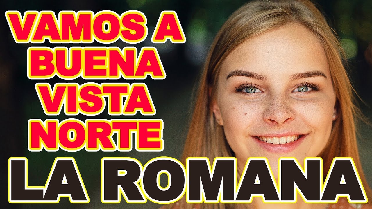 La Romana vamos a Buena Vista Norte