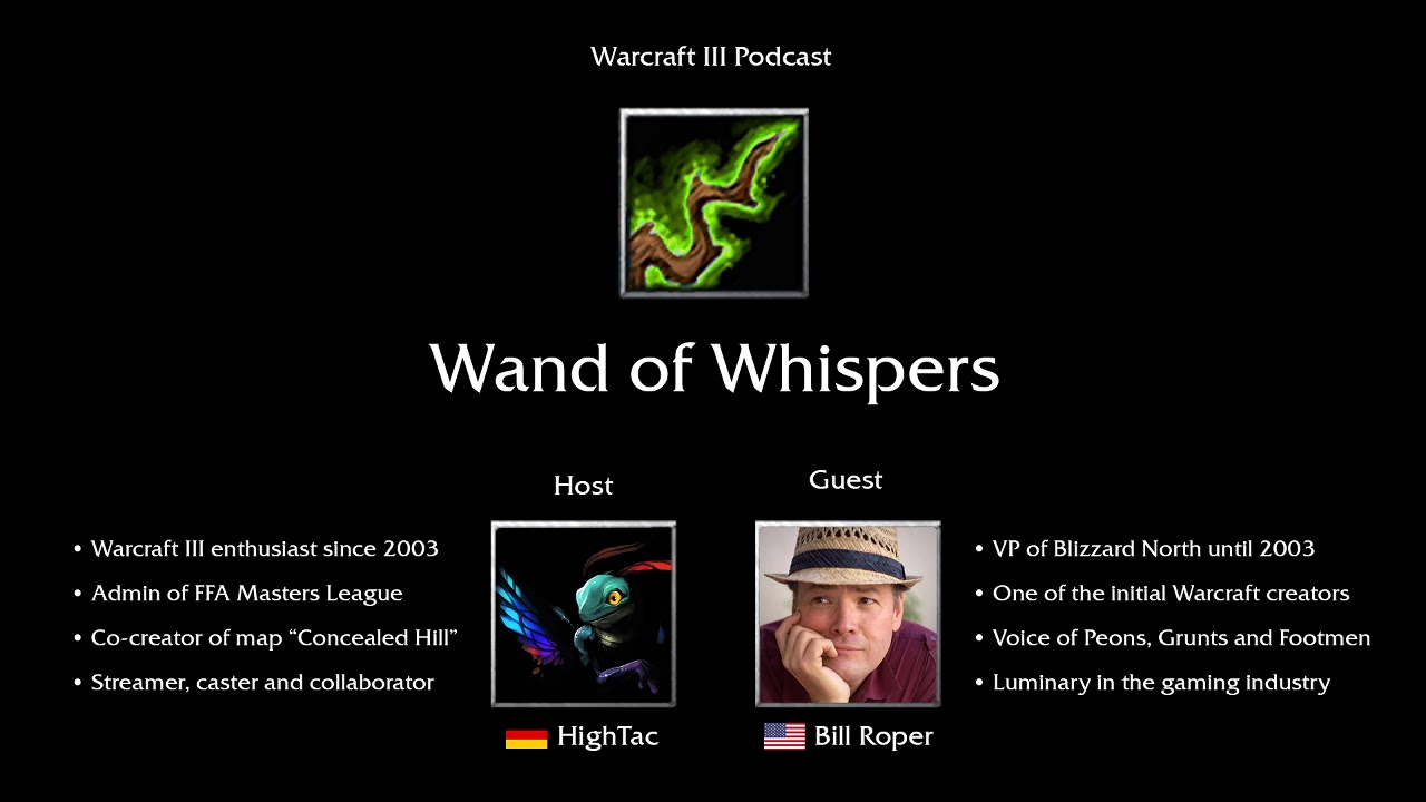 Wand of Whispers | Warcraft 3 Podcast | HighTac & Bill Roper