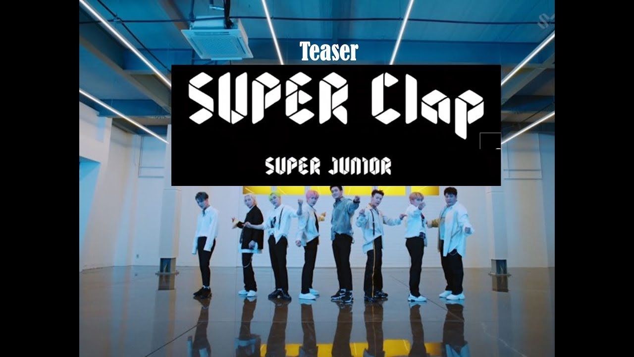 SUPER JUNIOR SUPER Clap Nuevo Video 2019 www.KpopEspa&ntilde;ol.com