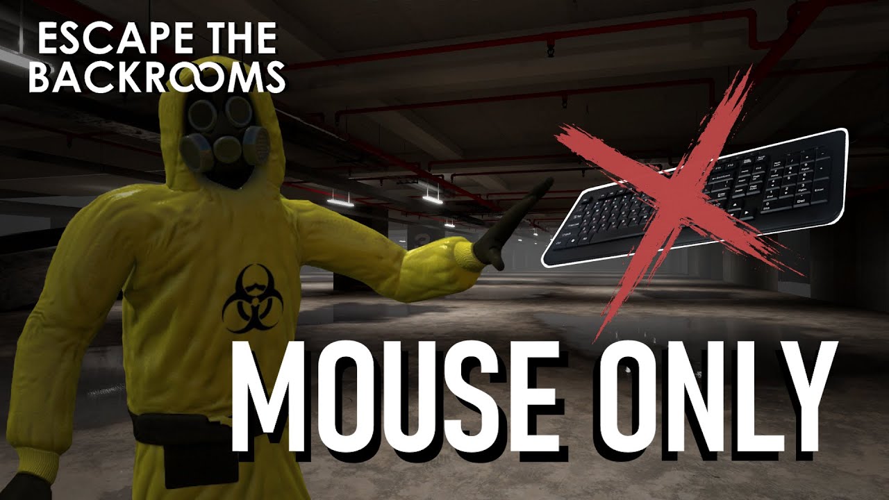 Escape the Backrooms with nothing but a mouse