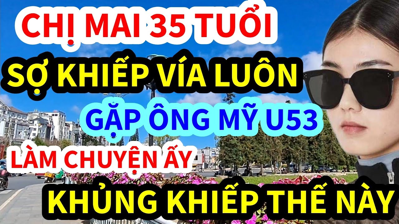 EM GÁI 35 GẶP ÔNG MỸ U53, LÀM CHUYỆN ẤY KINH KHỦNG THẾ NÀY ĐÂY, CÓ EM NÀO CHỊU NỔI KHÔNG