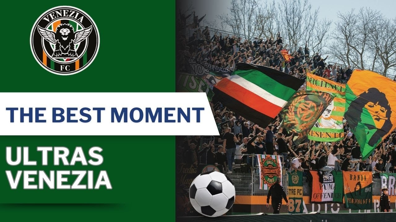 THE BEST MOMENT FROM ULTRAS VENEZIA