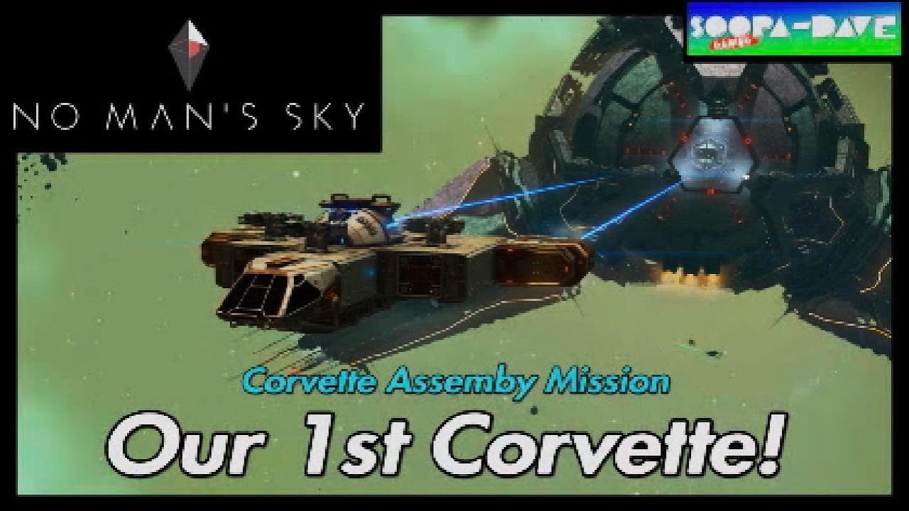 Our 1st Corvette, Corvette Assemby Mission No Man's Sky