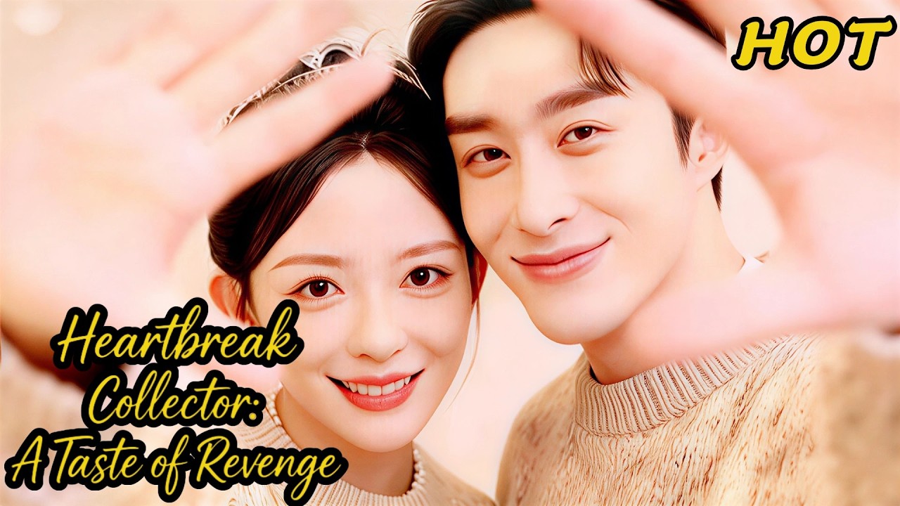 【ENG🔥HOT】Heartbreak Collector: A Taste of Revenge💖AAA System: Heartbreak & Payback#dramabox #drama