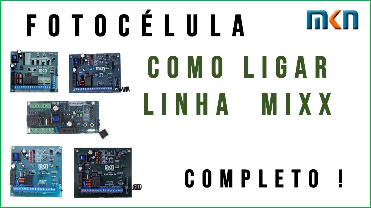 Como Ligar Fotocélula nas Placas da Linha MIXX MKN Como Funciona o Sensor de Barreira PC2 Mixx