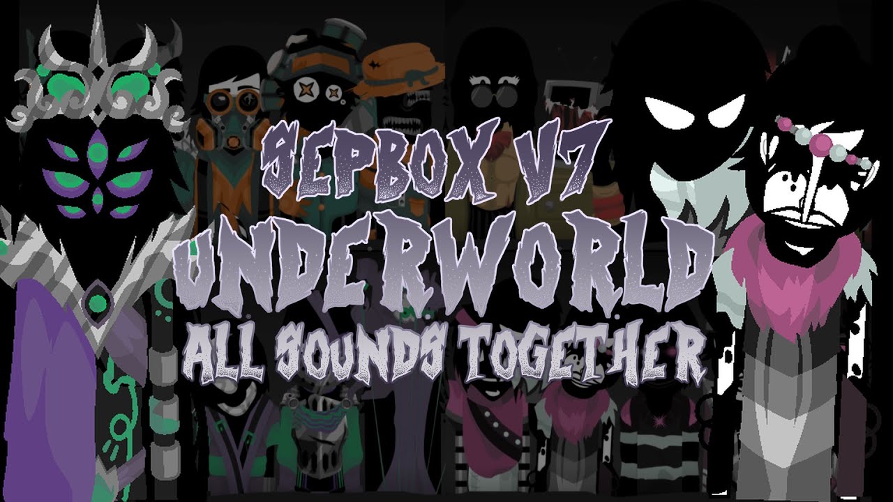 Incredibox Scratch Mod | Sepbox V7 Underworld- All Sounds Together