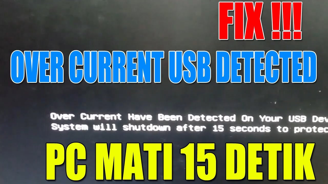⚠️ FIX: Over Current USB Detected – PC Mati 15 Detik! Ini Solusinya 🔧