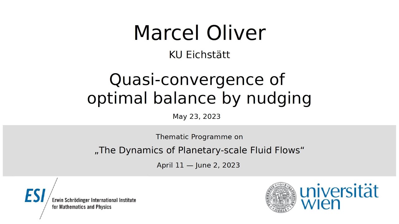 Marcel Oliver - Quasi-convergence of optimal balance by nudging