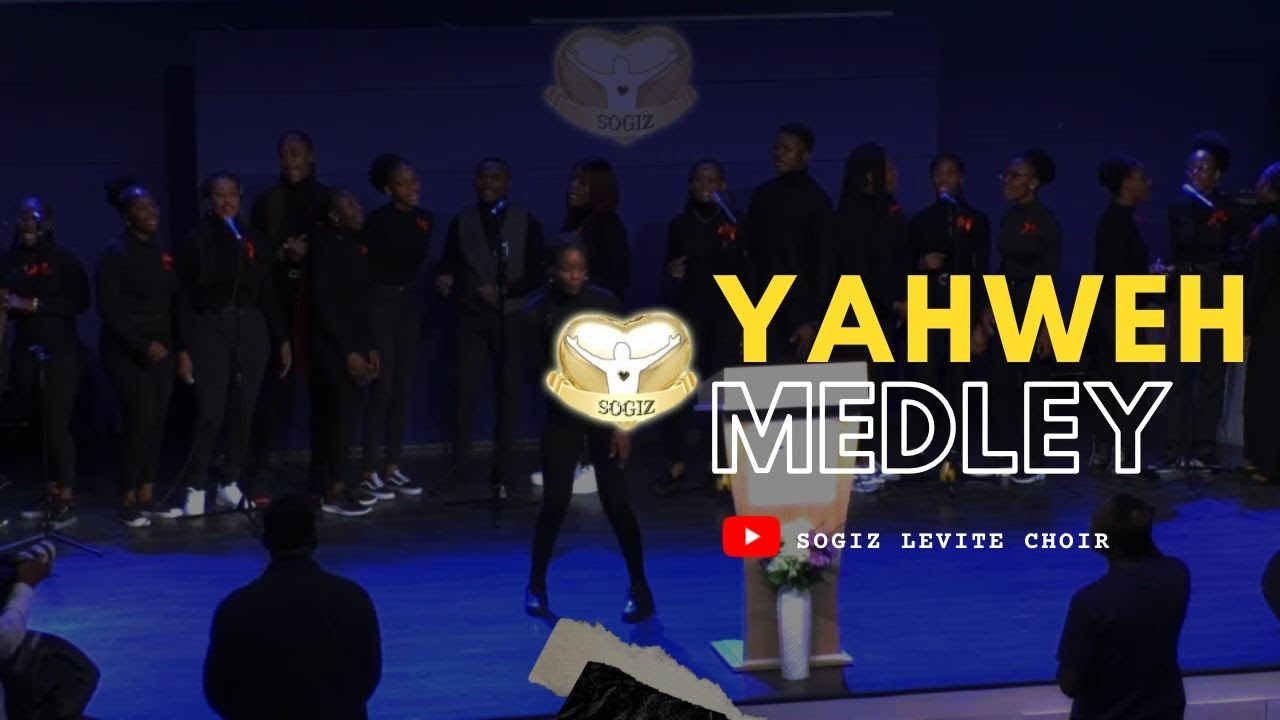 SOGIZ LEVITES CHOIR Yahweh Worship Medley
