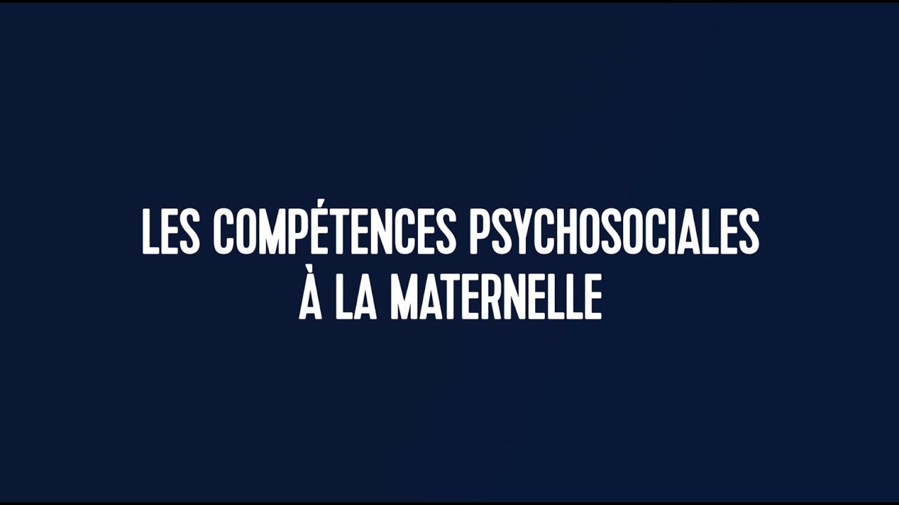 Les compétences psychosociales à la maternelle – 2020/2021