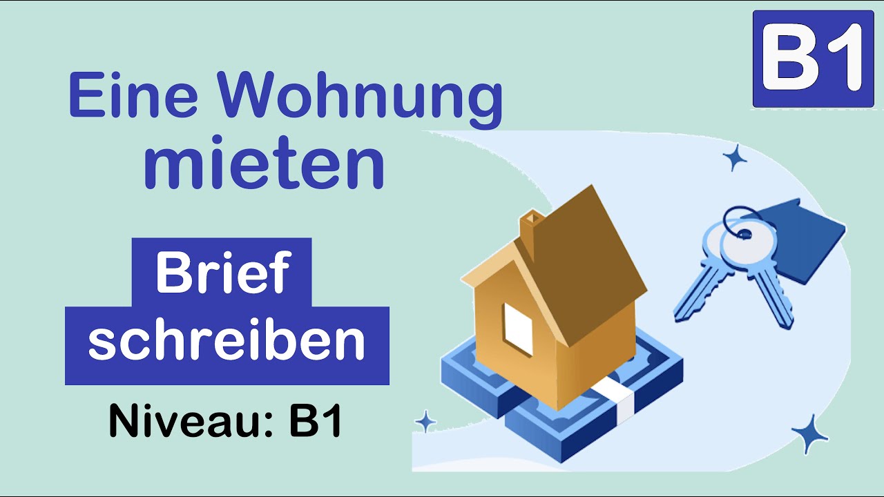 Eine Wohnung mieten | Brief schreiben | Niveau B1 | Desi Learn German
