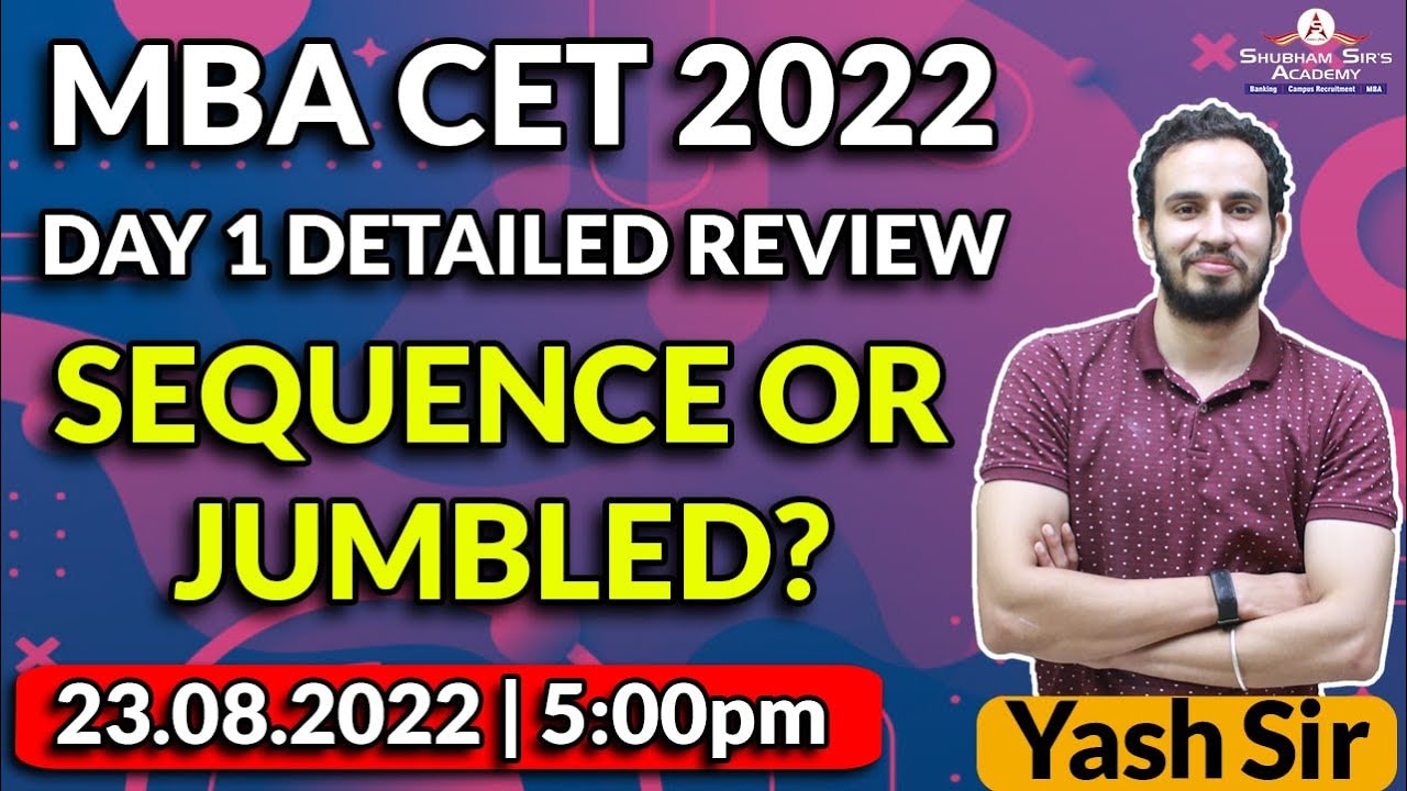 MBA CET 2022 | Day 1 Detailed REVIEW SEQUENCE OR JUMBLED? 23-08-22 Yash Sir #MBA #SSA #cet