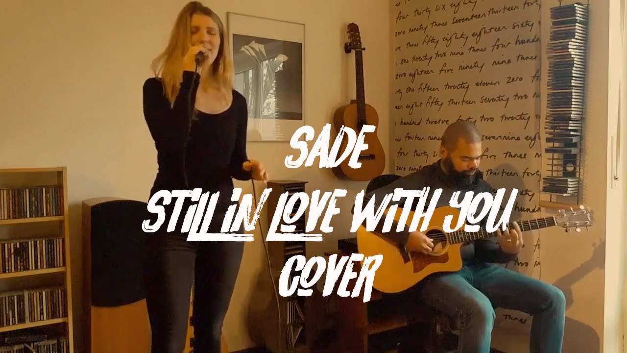Sade - Still in love with you - Cover
