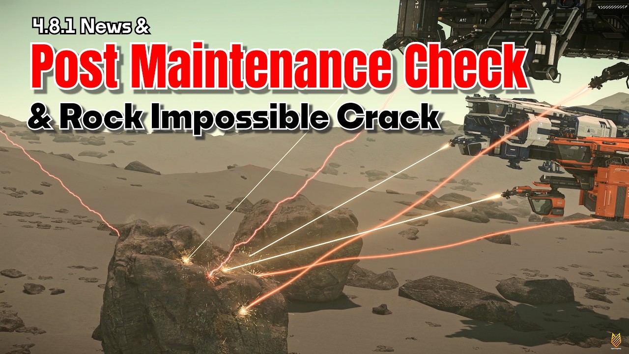4.8.1 News & Post Maintenance Check & Rock Impossible Crack | Star Citizen 4k