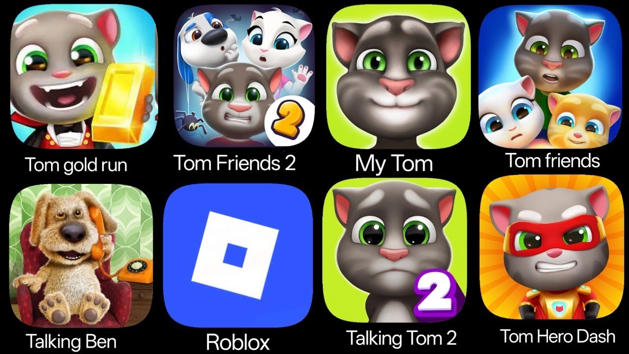 Tom Gold Run,My Tom,Talking Tom,Tom Friends,Roblox,Save the Day,Tom Friends 2,Tom Hero Run.