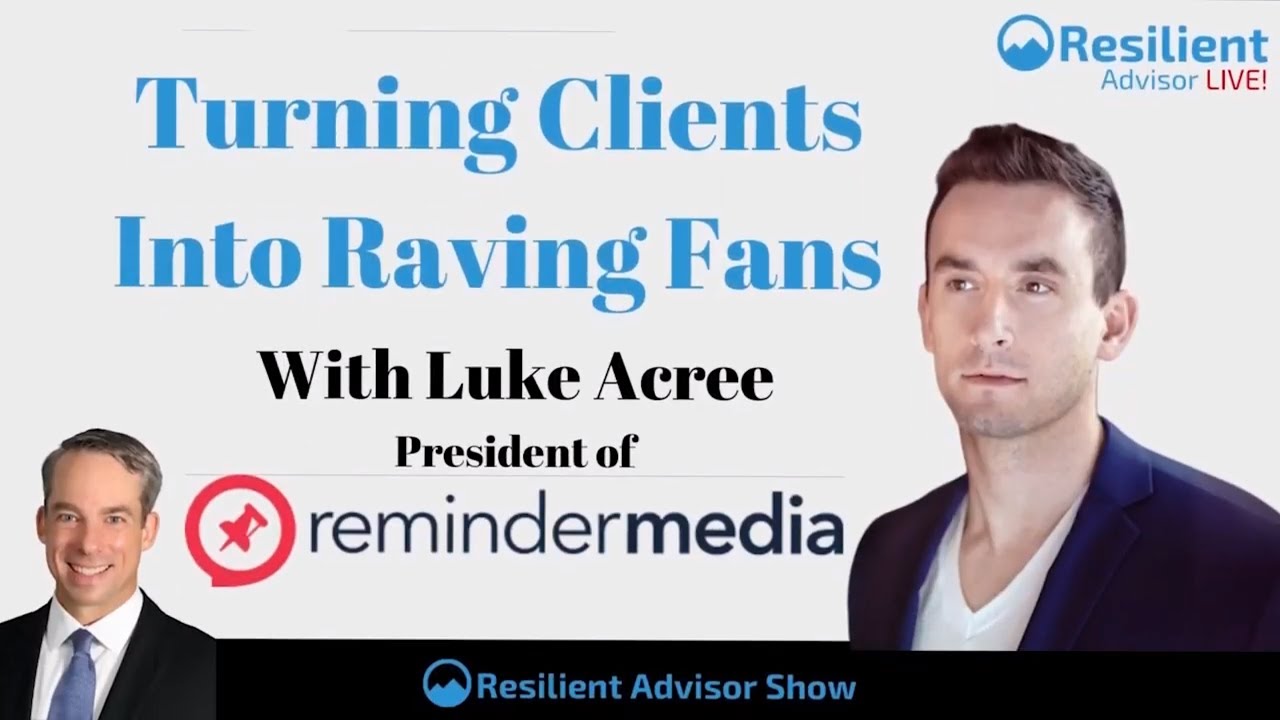 Turning Clients Into Raving Fans With Luke Acree