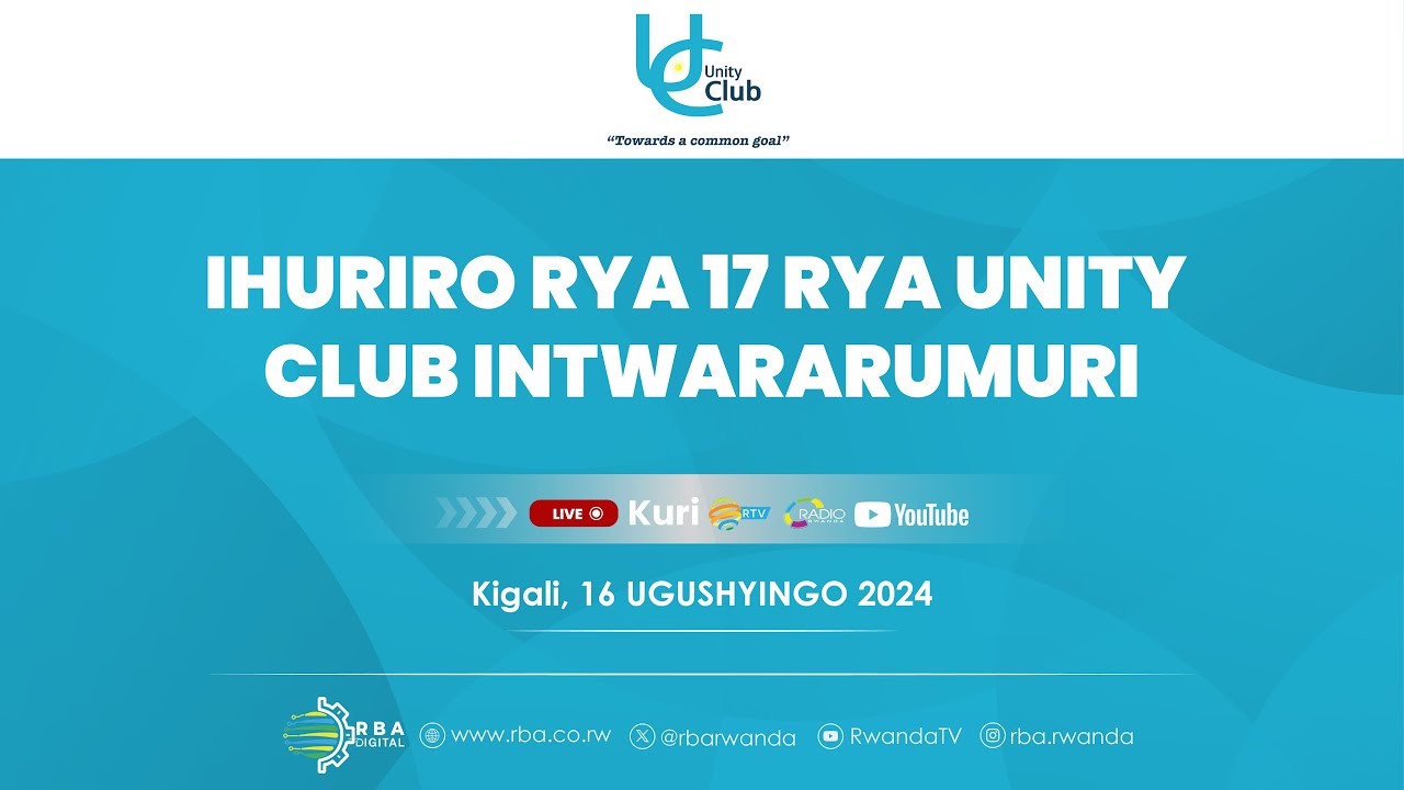 🔴LIVE: Ihuriro rya 17 rya Unity Club Intwararumuri | Ijambo rya Perezida Paul Kagame