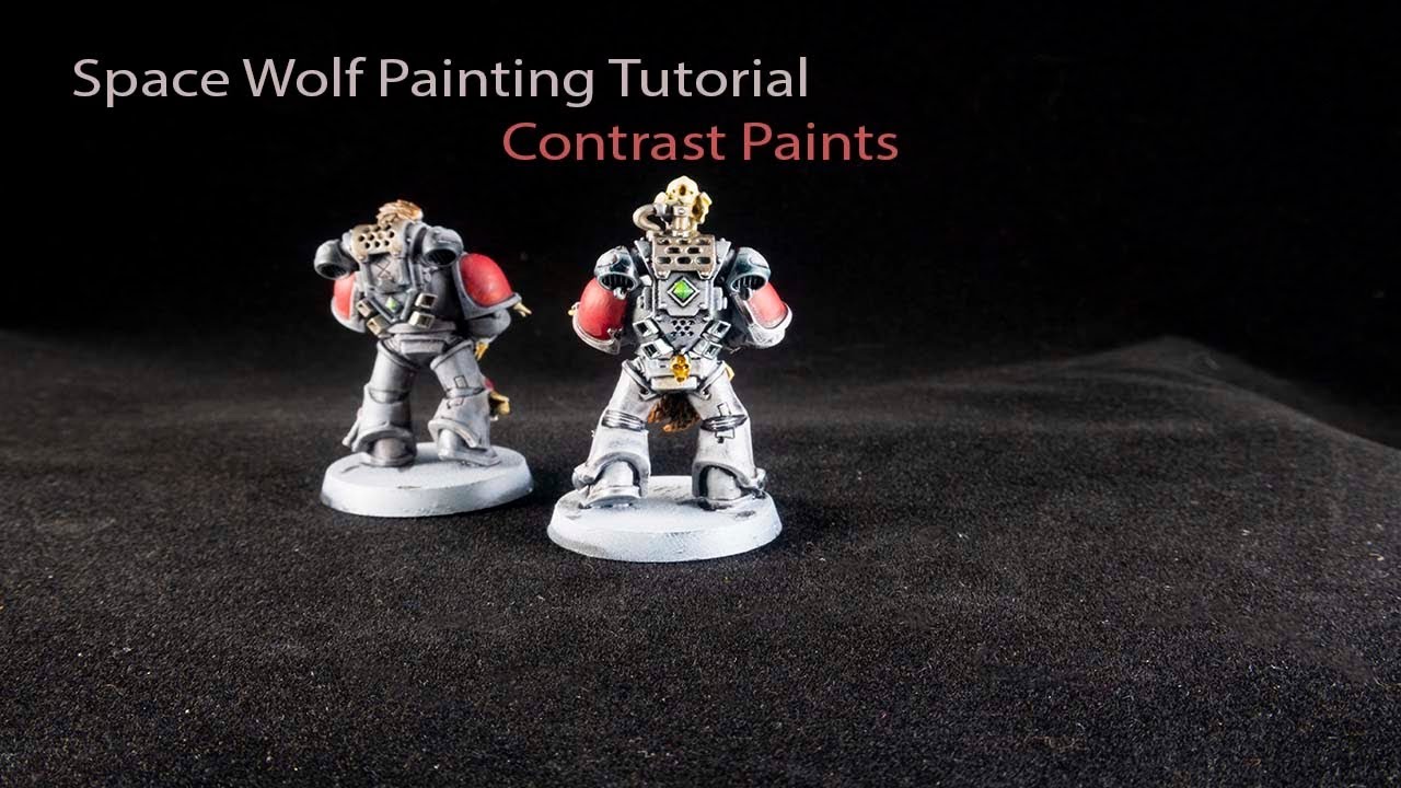 How to paint Space Wolves with Contrast Paints