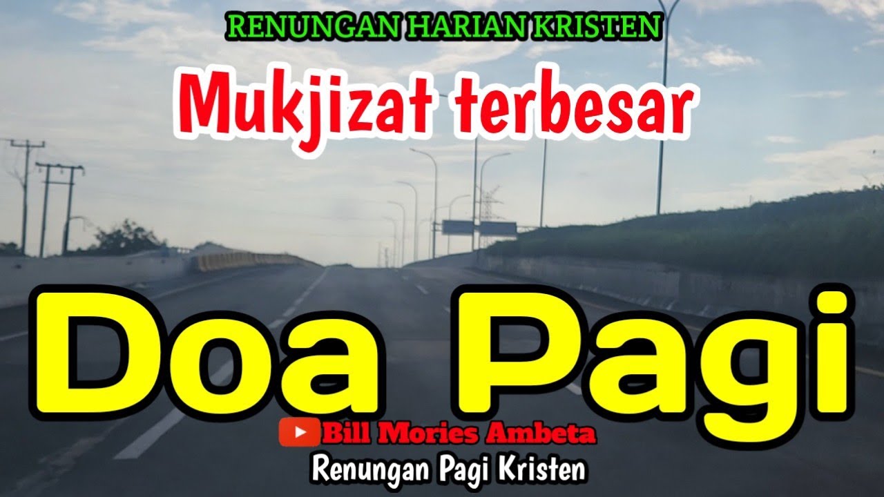 Renungan pagi - Mujizat terbesar - Doa pagi - 3 Juni 2026 - Bill Mories Ambeta 