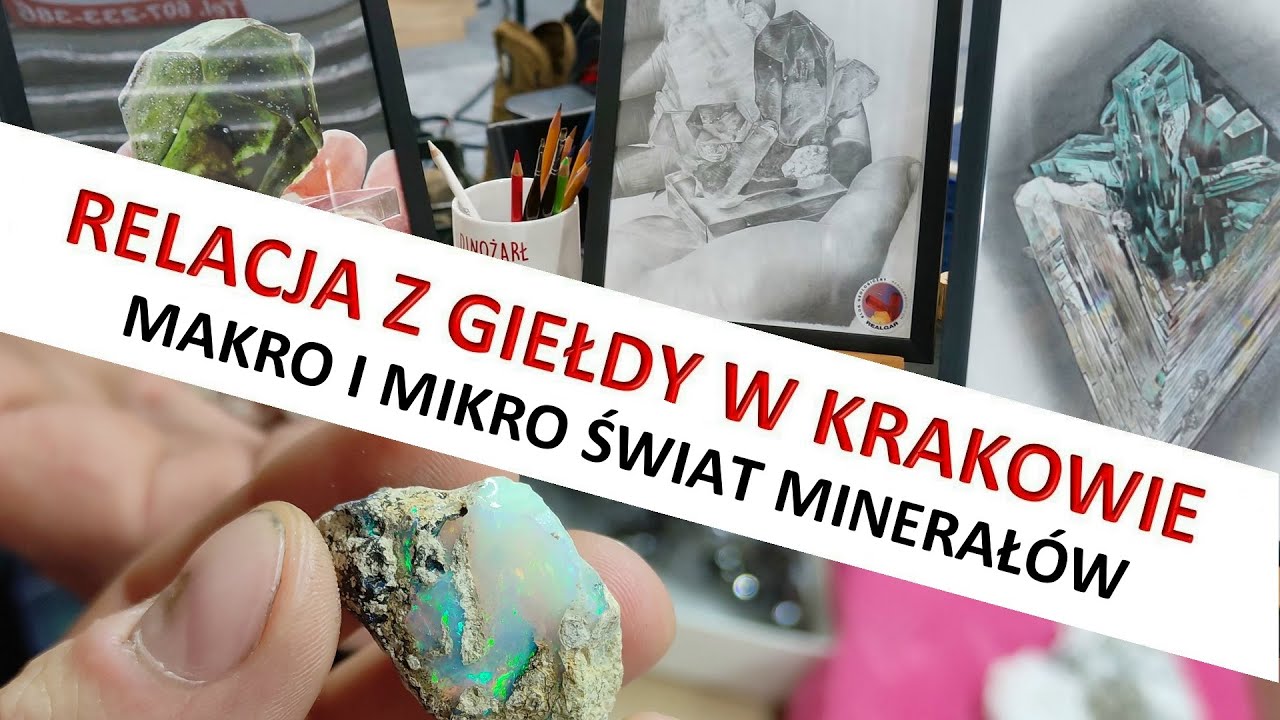 💥 Relacja z giełdy minerał&oacute;w w Krakowie 💎 Mineral Show & Sale in Krak&oacute;w, 09.2023