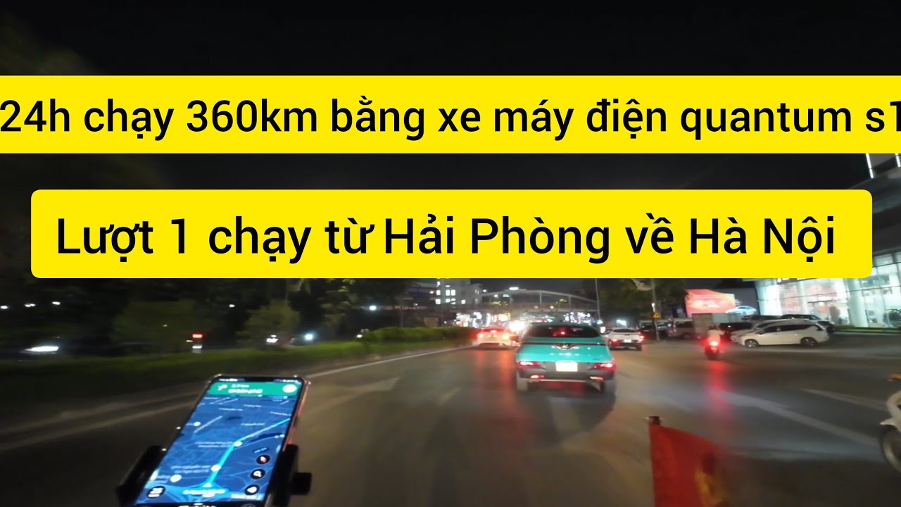 Hành trình 24h chạy 360km với xe máy điện quantum s1,lượt 1 Hải Phòng Hà Nội 
