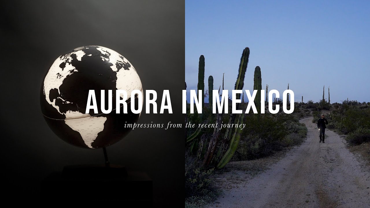 I went to Mexico and saw the Northern Lights