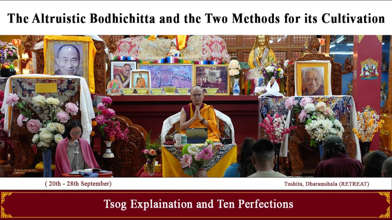 Tsog Offering Explanation and Ten Perfections- Day8 Session 1- Bodhicitta Retreat- Tushita- 28Sept25
