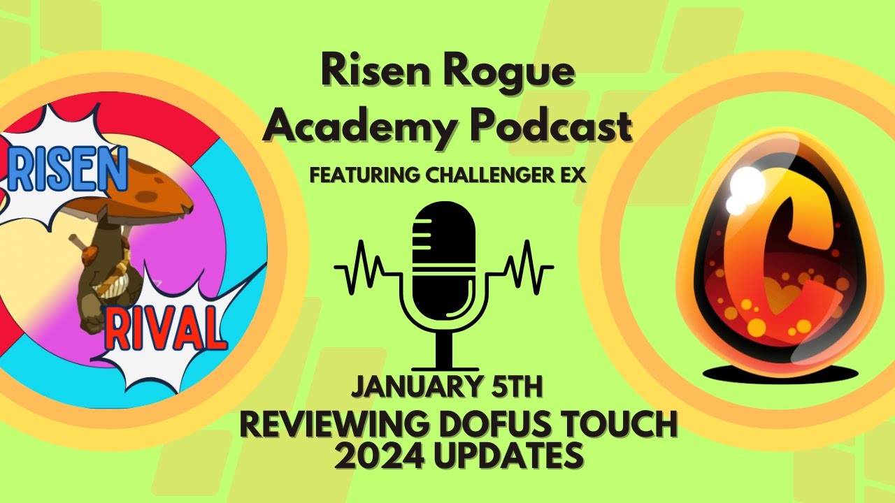 Rating Each Dofus Touch 2024 Update PODCAST