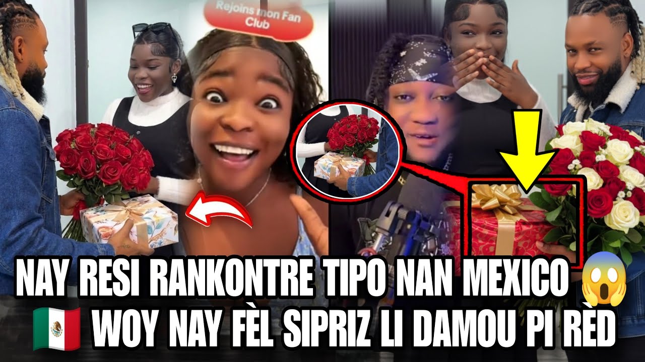 Nay resi wè Tipo nan Mexique 🇲🇽 mezanmi 😱 Nay bay Tipo sipriz pou fèt li Tipo damou pi rèd woy 🤣