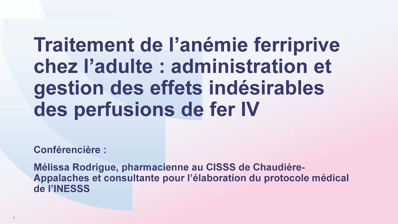 Traitement de l'anémie ferriprive : gestion des effets indésirables des perfusions de fer IV