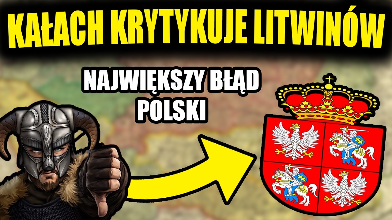 UNIA POLSKI I LITWY BYŁA BŁĘDEM? - KAŁACH KRYTYKUJE LITWIN&Oacute;W