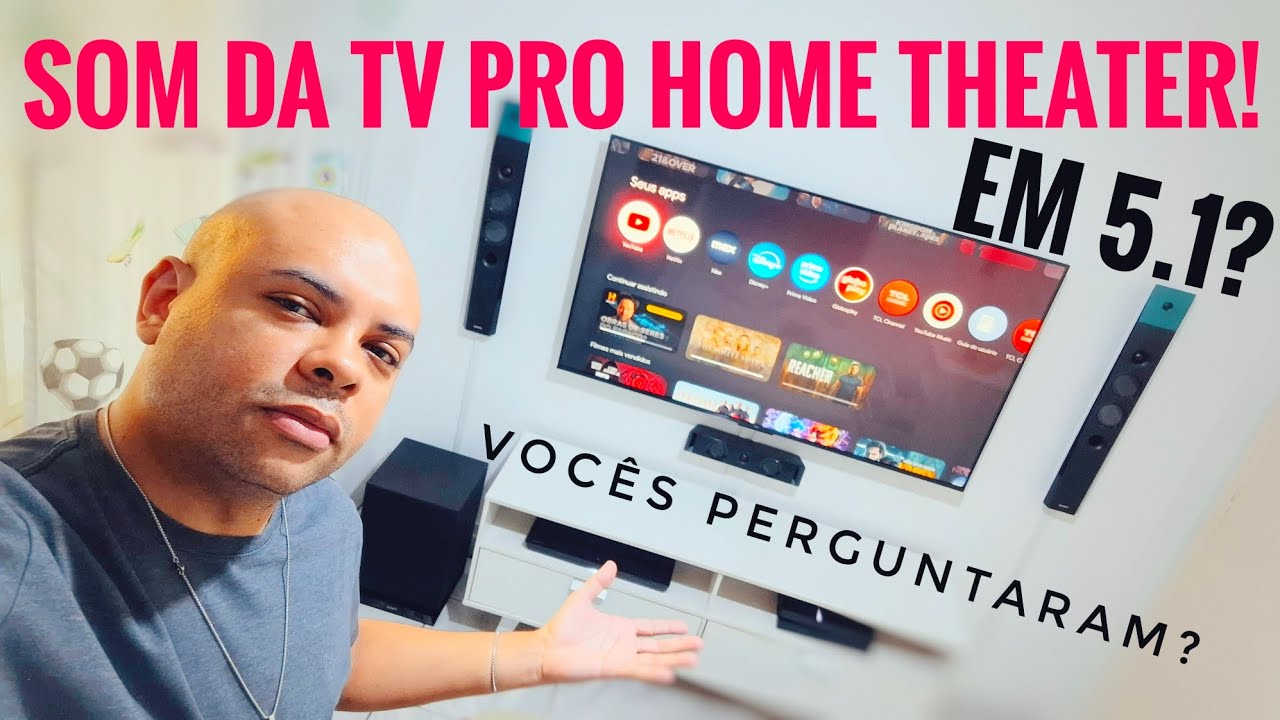 O SOM DA TV SAI EM 5.1 NO HOME THEATER?