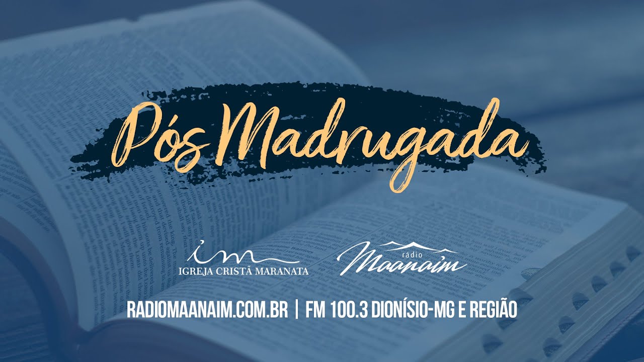 21/03/2025 - [PÓS MADRUGADA - 06H30] - Igreja Cristã Maranata - Sexta