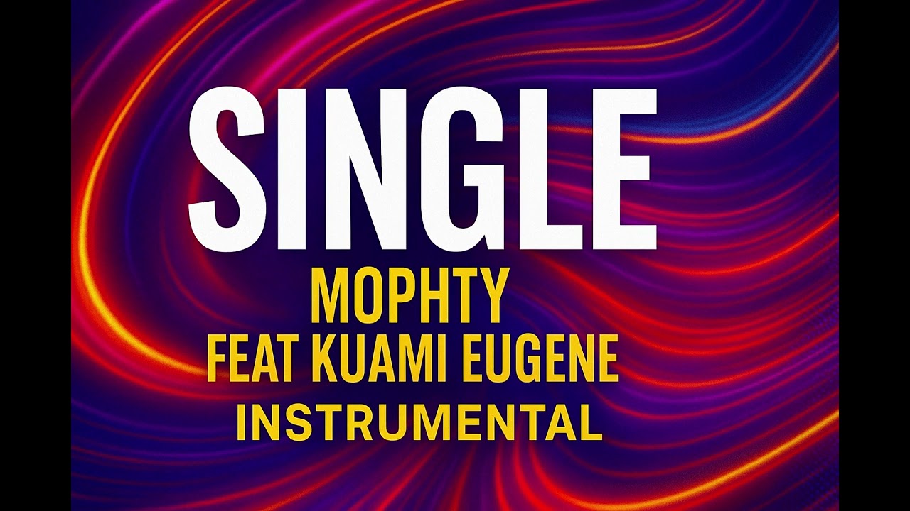 🔥 SINGLE – Mophty ft Kuami Eugene Instrumental | Afro-Highlife Groove 2025 Remake