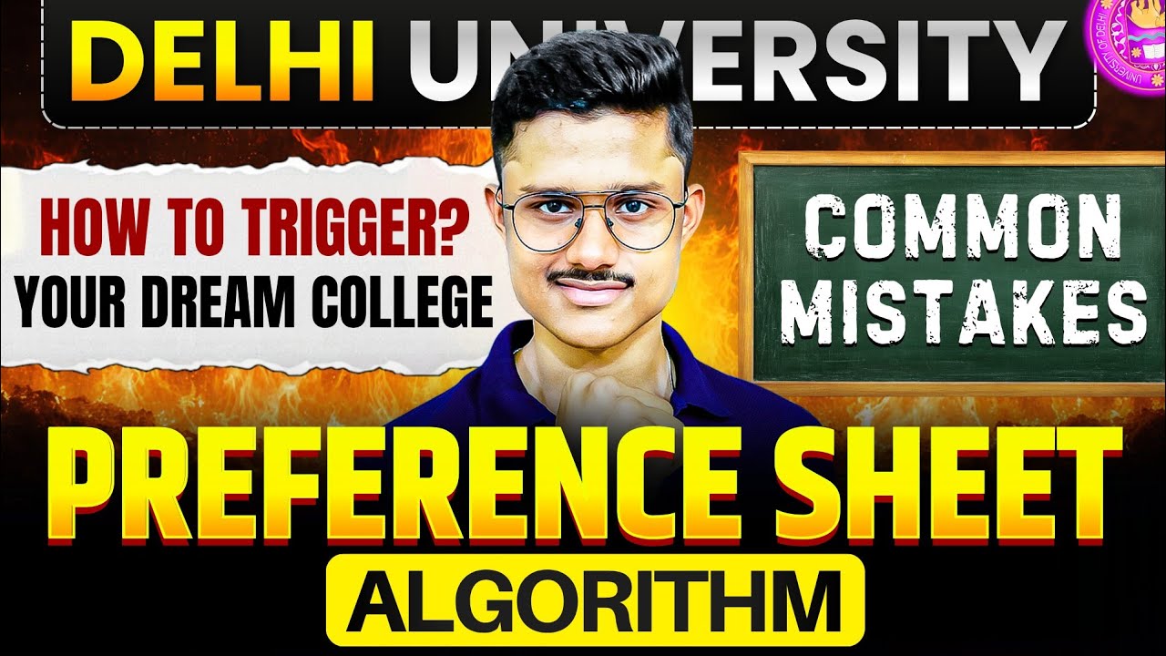 🚨 How To Create Delhi University Preference Sheet 2026? Best Strategy & Algorithm Secrets