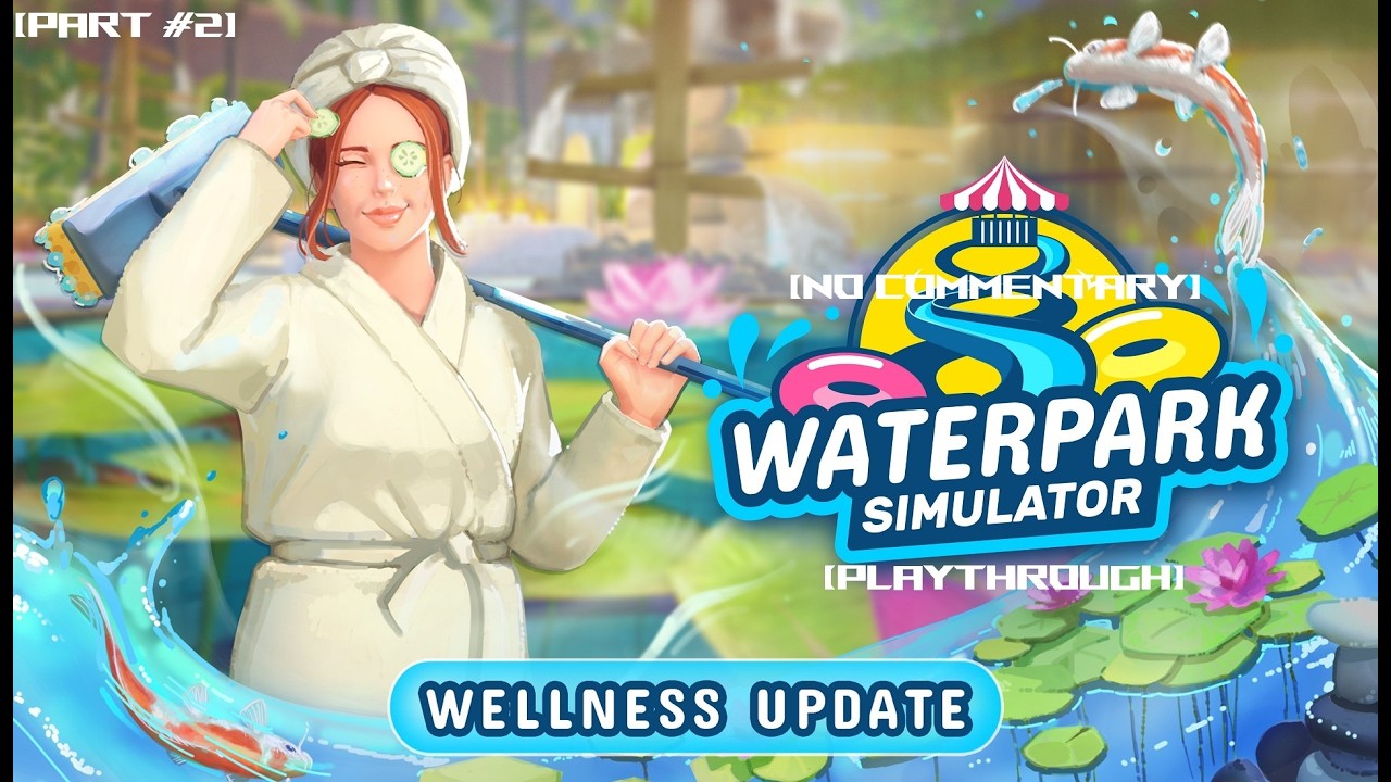 Water Park Simulator Playthrough | [Part #2] | Getting Some Better Pools & Slides