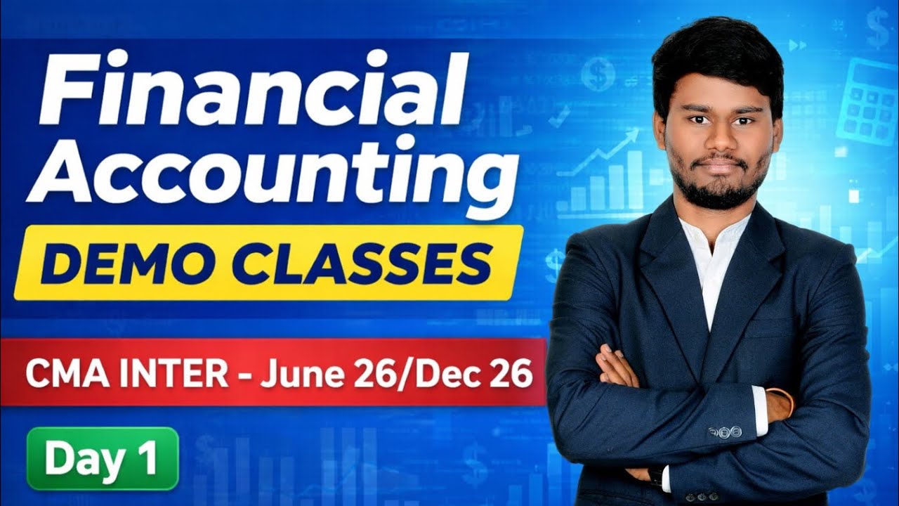 Financial Accounting Demo Class 1 for CMA Inter June/Dec' 26 Exams