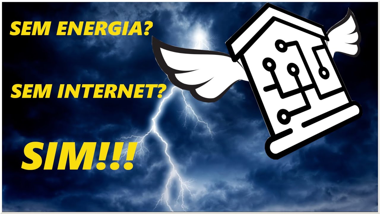 Casa Inteligente *SEM* Internet ou Energia? Tutorial e Dicas