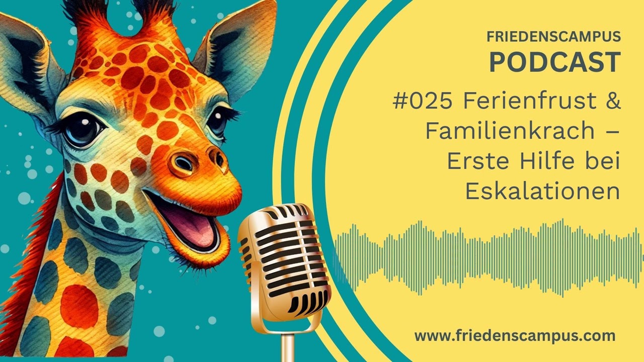 #025 Ferienfrust & Familienkrach &ndash; Erste Hilfe bei Eskalationen