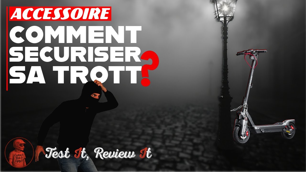 ANTIVOL & ALARME Trottinette Électrique - Comment je la protège contre le VOL.