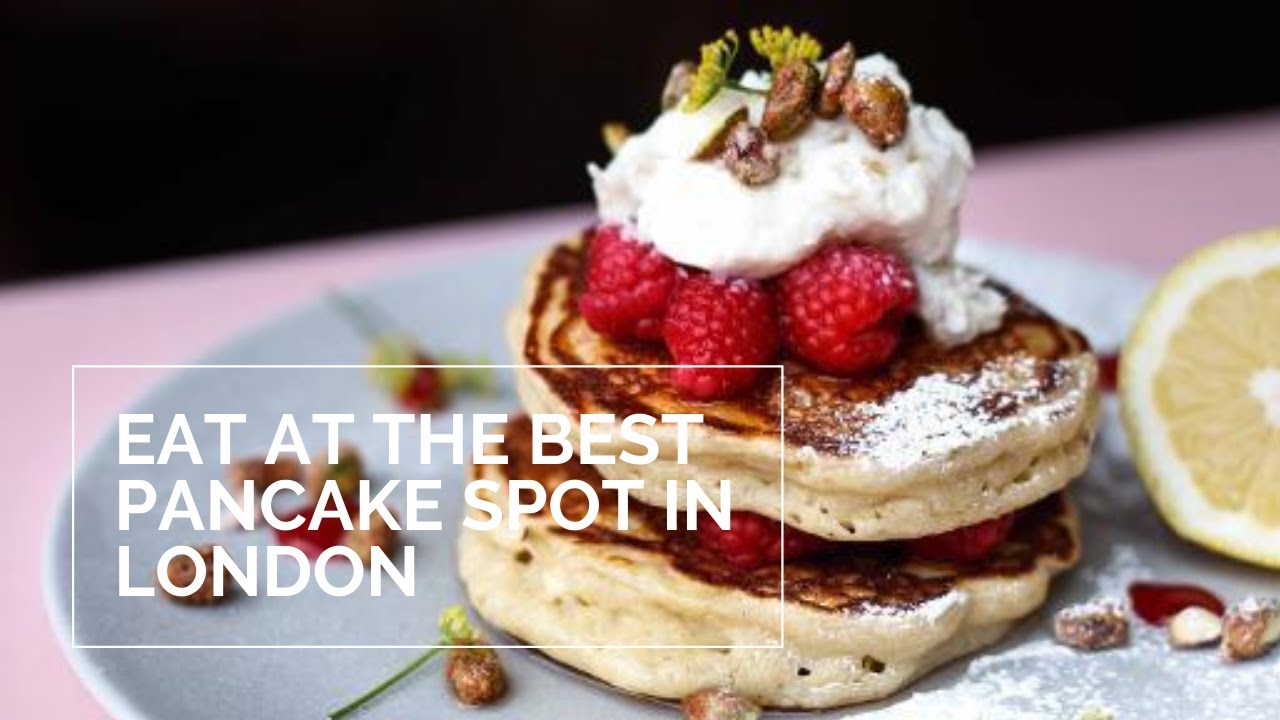 This is the BEST Pancake Spot in London! | London Travel Guide | GLOBAL CITIZENSHIP