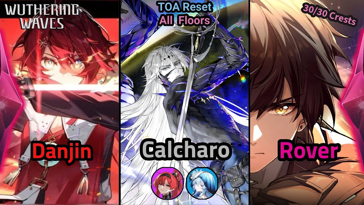Tower Of Adversity Reset 2.0 / Rover & Danjin Solo - Calcharo / Full 30 Crests [Wuthering Waves]