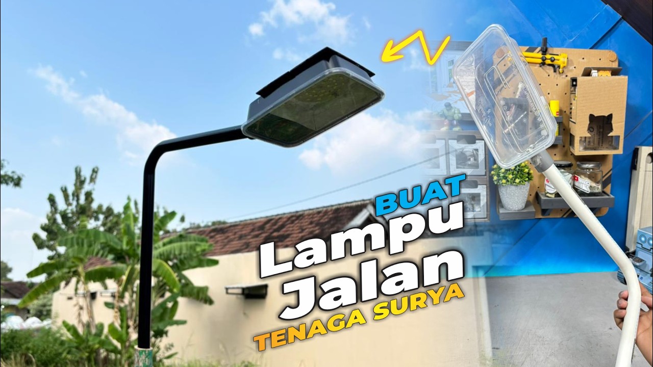 Saya Membuat Lampu Penerangan Jalan Dengan Listrik Gratis Dari Matahari