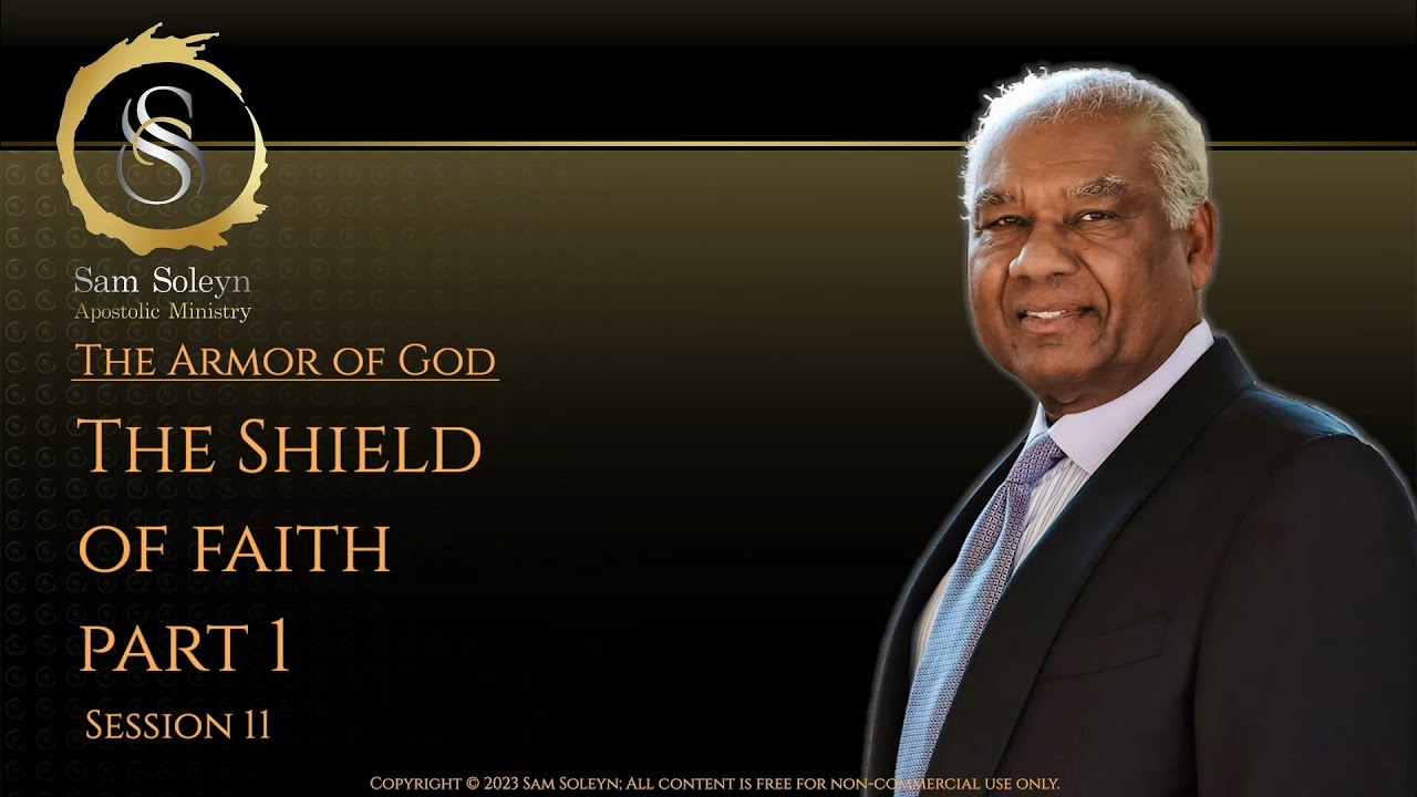 The Shield of Faith, Part 1