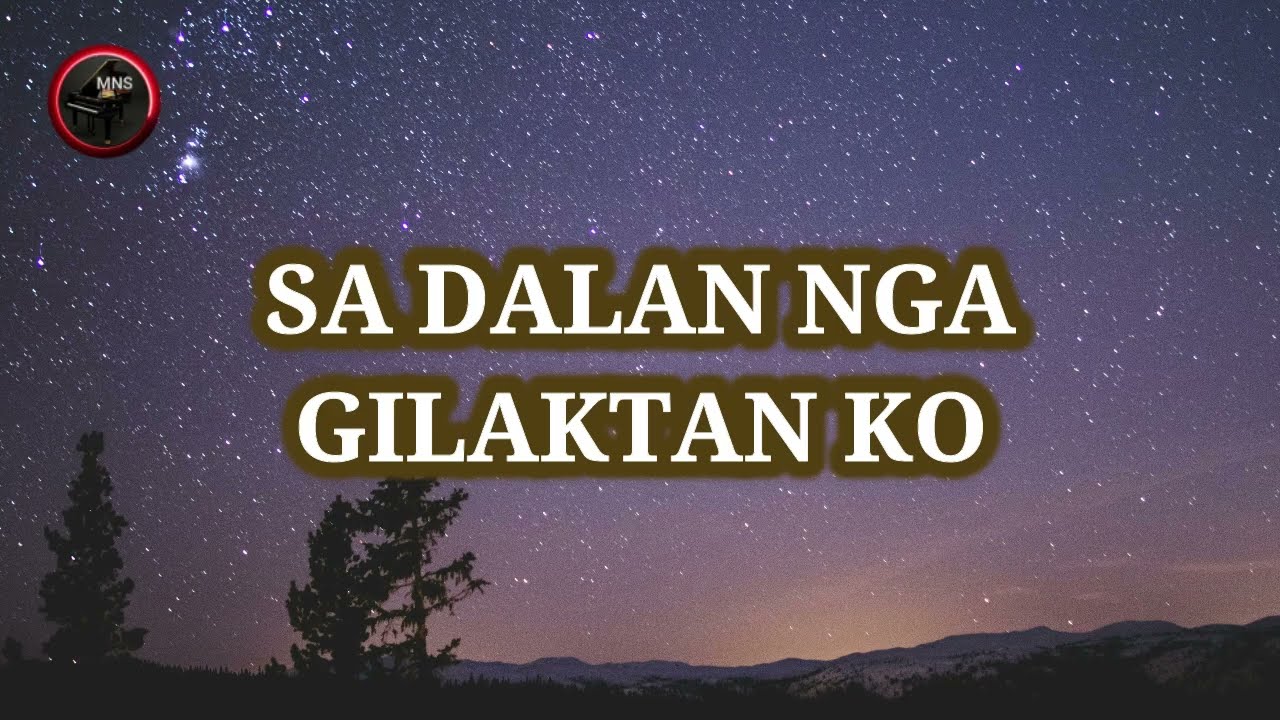 SA DALAN NGA GILAKTAN KO