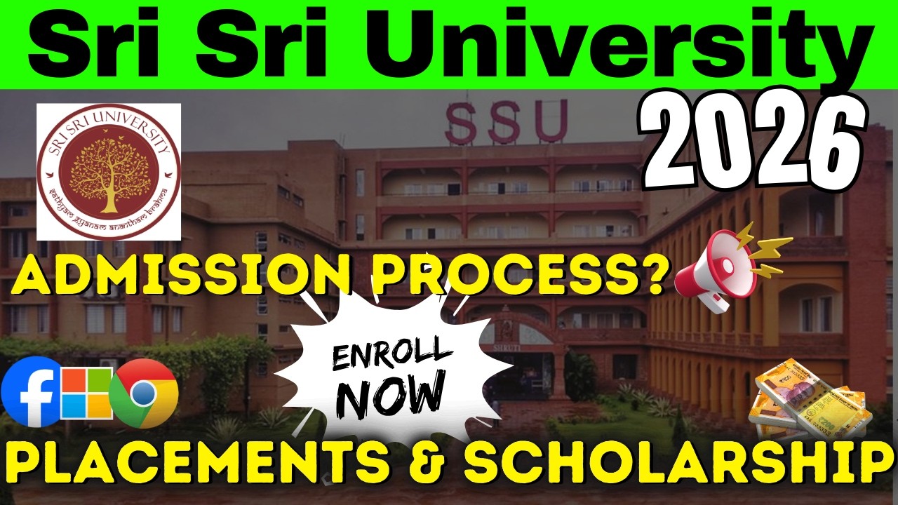 Sri Sri University 2026 Admission Open😍- Sri Sri University Registration | Scholarships & Fees