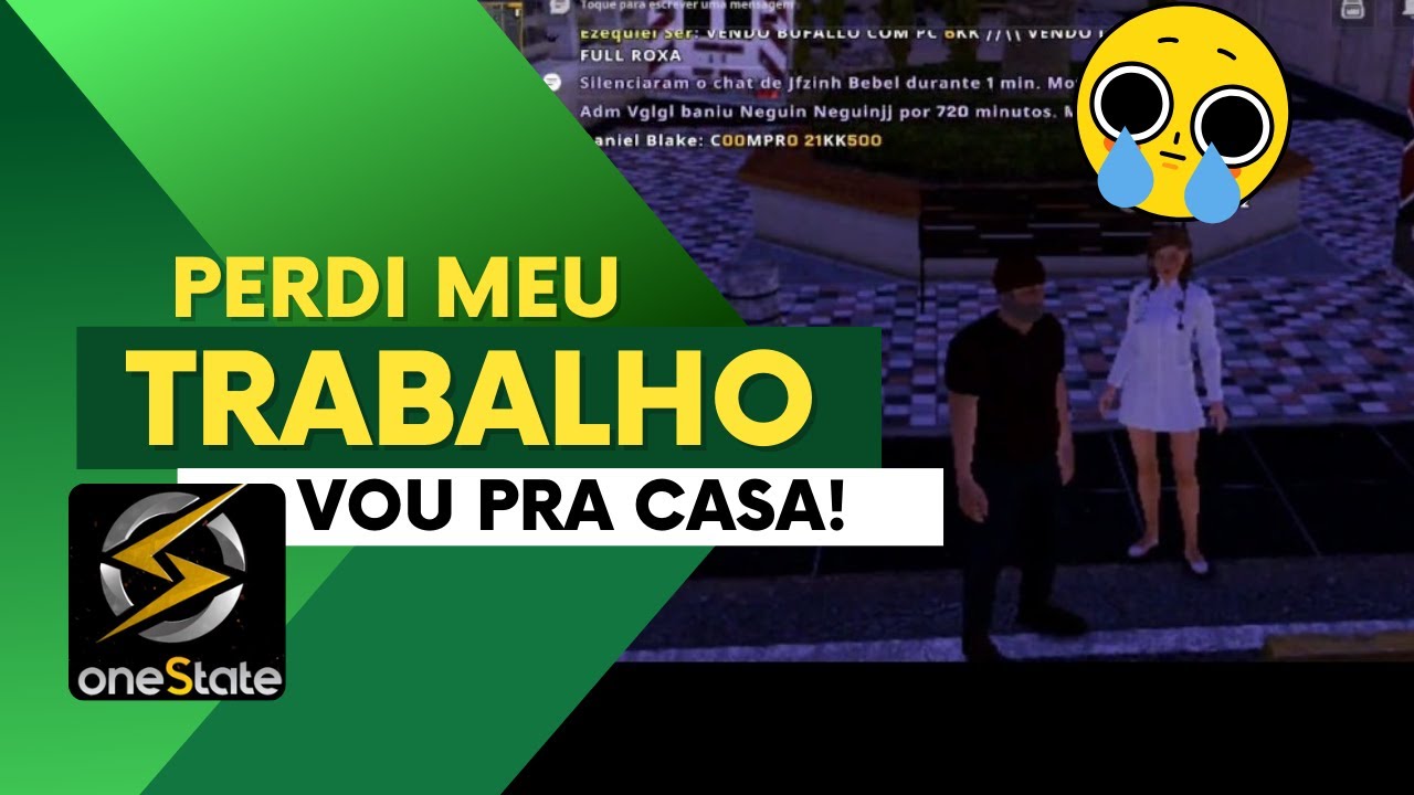 FUI DEMITIDO DO HOSPITAL NO ONESTATE *SEM QUERER ESTOU DESEMPREGADO!