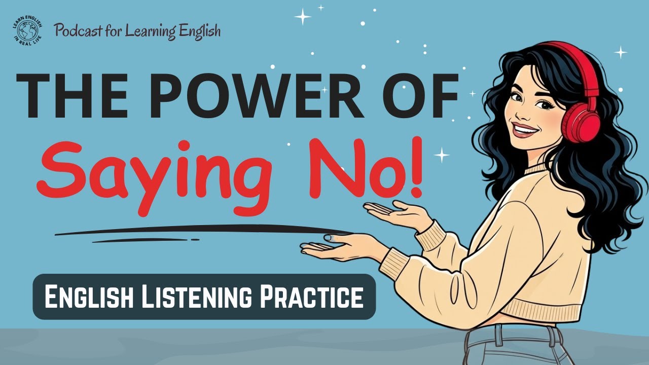 How to Say No Without Guilt | B1/B2 English Listening Practice | English Podcast For Learn English