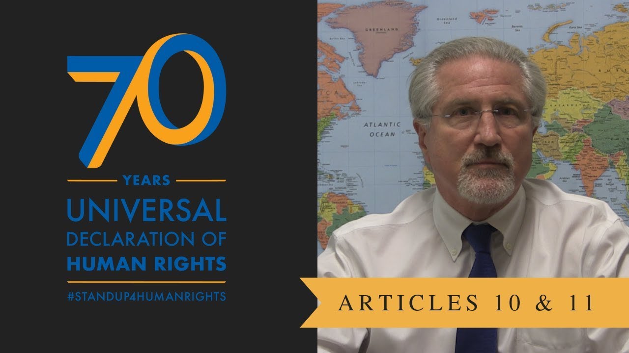 What Articles 10 & 11 of the Universal Declaration of Human Rights Mean to Charles