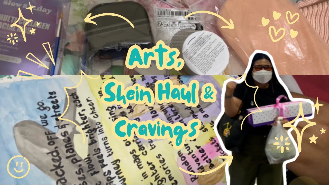 VLOG #75: Arts, SHEIN haul & Cravings (Re-Upload)